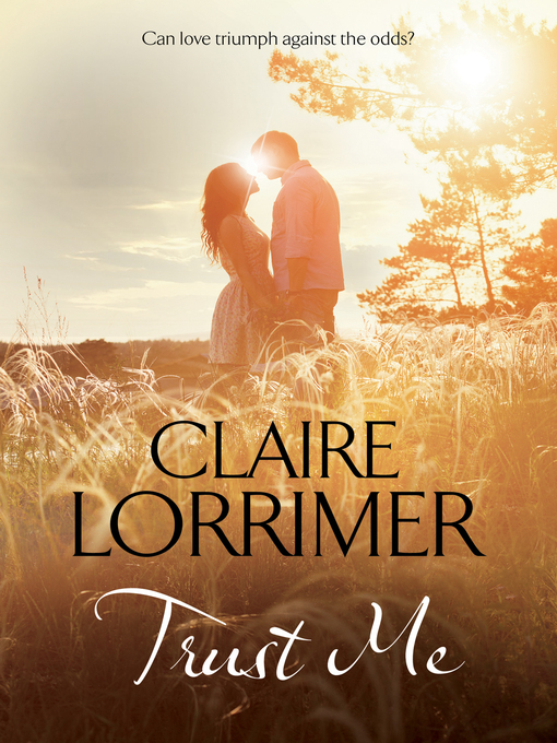 Title details for Trust Me by Claire Lorrimer - Available